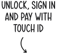 Unlock, sign in and pay with Touch ID